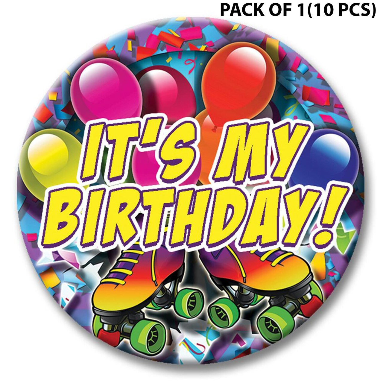 Party Time Skate Themed Button - It's My Birthday 2 1/4 inch | Event decorations | RAHEEV®